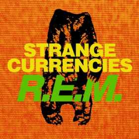 Ao - Strange Currencies / R.E.M.