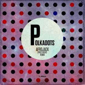 Polkadots (Space Ducks Remix) / AtWbN