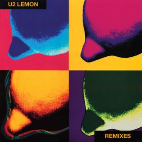 Lemon (Bad Yard Club Mix ^ Remastered 2023) / U2