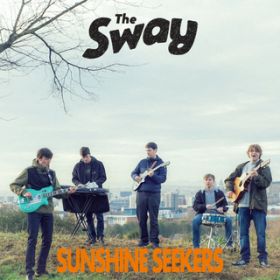 Sunshine Seeker / The Sway