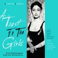 Ao - A Toast To The Girls (Expanded Edition) / Je[iE@e