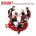 S CLUB 7̋/VO - Never Had A Dream Come True (Mike Rizzo Club Mix)