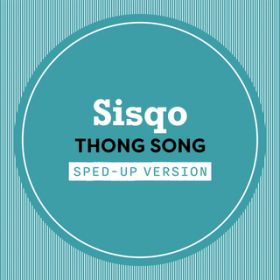 Thong Song (Sped Up) / VXR