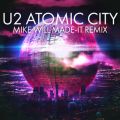 U2̋/VO - Atomic City (Mike WiLL Made-It Remix)