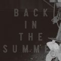 Ao - Back in the Summer / COMEBACK MY DAUGHTERS