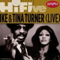 Ao - Rhino Hi-Five: Ike  Tina Turner [Live] / Ike  Tina Turner