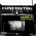Hard-FI̋/VO - Hard To Beat (Acoustic Version)