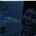 Ao - The Delta Meets Detroit: Aretha's Blues / Aretha Franklin