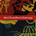 Ao - Hearsay / David Sanborn
