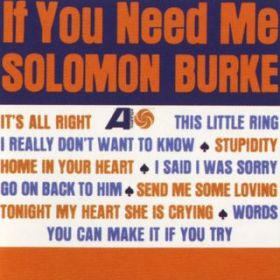 Ao - If You Need Me / Solomon Burke