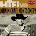 Ao - Rhino Hi-Five: John Michael Montgomery / John Michael Montgomery