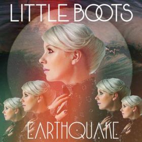 Ao - Earthquake / Little Boots