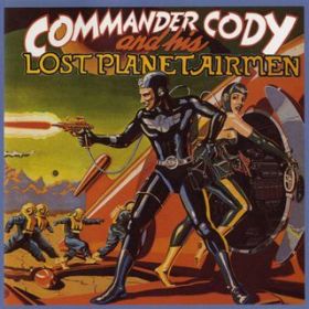 Devil and Me / Commander Cody And His Lost Planet Airmen