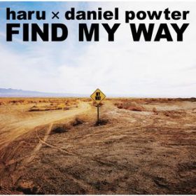 FIND MY WAY / haru X daniel powter