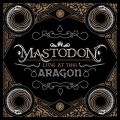 Ao - Live at the Aragon / Mastodon