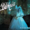 Ao - Is It Just Me? / The Darkness