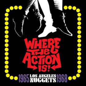 Ao - Where The Action Is! Los Angeles Nuggets 1965-1968 / Various Artists