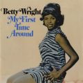 Ao - My First Time Around / Betty Wright