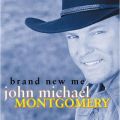 Ao - Brand New Me / John Michael Montgomery