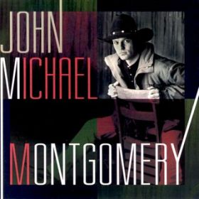 No Man's Land / John Michael Montgomery