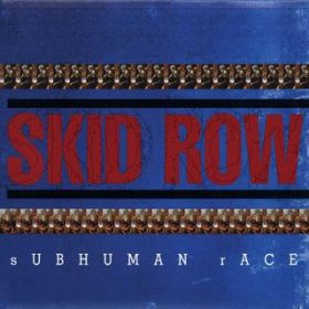 Ao - Subhuman Race / Skid Row