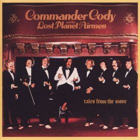 Honky Tonk Music / Commander Cody And His Lost Planet Airmen