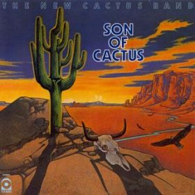 Ao - Son Of Cactus / Cactus (The New Cactus Band)