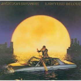Ao - Lawyers in Love / Jackson Browne