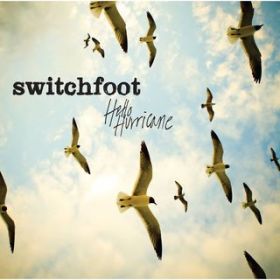 Ao - Hello Hurricane (Deluxe Edition) / Switchfoot