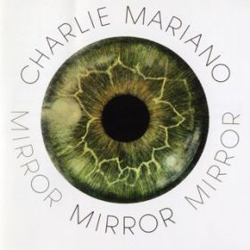 Mirror / Charlie Mariano