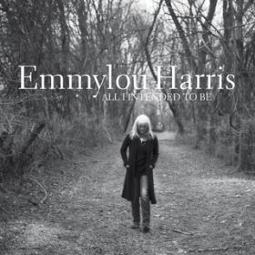 Ao - All I Intended to Be / Emmylou Harris