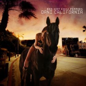 Dani California / Red Hot Chili Peppers
