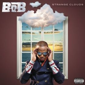 Strange Clouds (featD Lil Wayne) / B.o.B