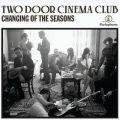 Ao - Changing of the Seasons - EP / Two Door Cinema Club