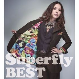 My Best Of My Life (2013 Remastered Version) / Superfly