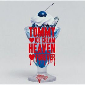 ICE CREAM HEAVEN FOREVER / Tommy heavenly6
