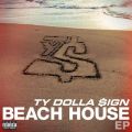 Ao - Beach House EP / Ty Dolla $ign
