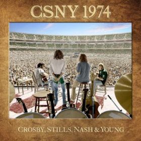 Teach Your Children (Live) / Crosby, Stills, Nash & Young