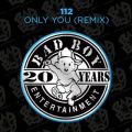 Only You (featD The Notorious BDIDGD, Ma$e) [Bad Boy Remix]