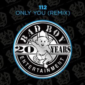 Only You (Club) [Mix] featD The Notorious BDIDGD / 112