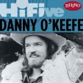 Rhino Hi-Five: Danny O'Keefe