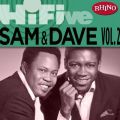 Rhino Hi-Five:  Sam  Dave, VolD 2