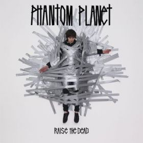 Ao - Raise The Dead / Phantom Planet