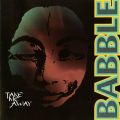 Ao - Take Me Away / Babble