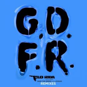 GDFR (featD Sage the Gemini  Lookas) [K Theory Remix] / Flo Rida
