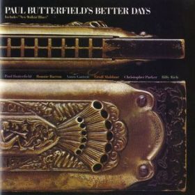 Broke My Baby's Heart / Paul Butterfield's Better Days