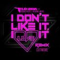Flo Rida̋/VO - I Don't Like It, I Love It (feat. Robin Thicke & Verdine White) [Cutmore Remix]