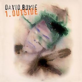 Ao - 1. Outside (The Nathan Adler Diaries: A Hyper Cycle) / David Bowie