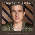 Charlie Puth̋/VO - One Call Away (Lux & Marcusson Remix)