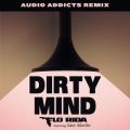 Flo Rida̋/VO - Dirty Mind (feat. Sam Martin) [Audio Addicts Remix]